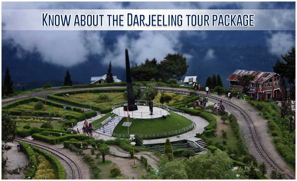 Know About the Darjeeling Tour Package