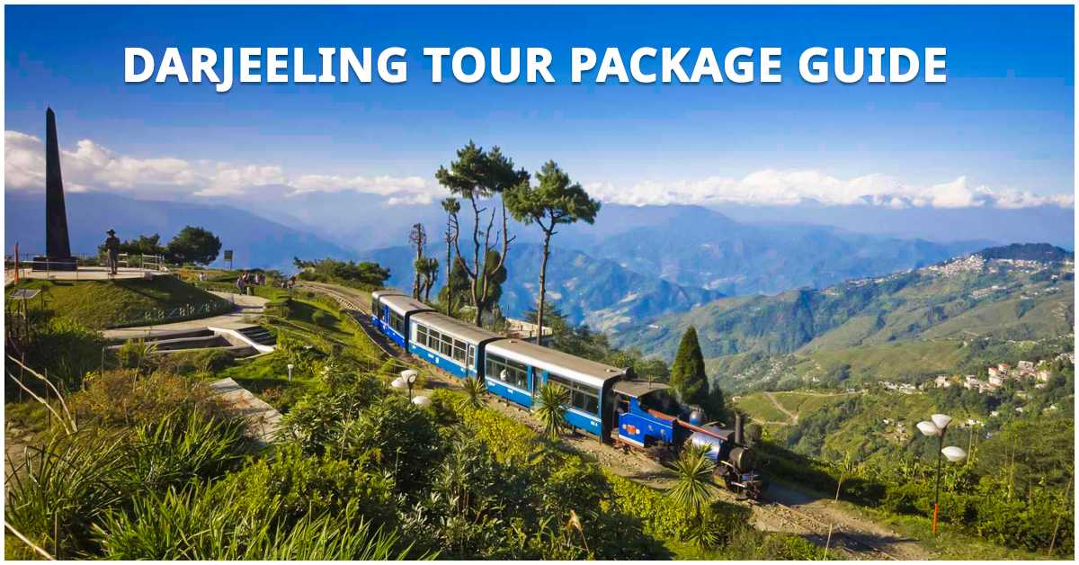 Darjeeling Tour Package Guide